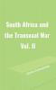 South Africa and the Transvaal War Vol. II