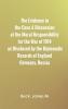 The Evidence in the Case A Discussion of the Moral Responsibility for the War of 1914 as Disclosed by the Diplomatic Records of England Germany Russia