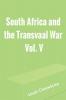 South Africa and the Transvaal War Vol. V