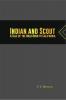 Indian and Scout: A Tale of the Gold Rush to California`