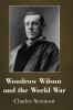 Woodrow Wilson and the World War