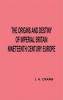 The Origins and Destiny of Imperial Britain Nineteenth Century Europe