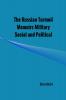 The Russian Turmoil Memoirs Military Social and Political