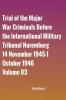 Trial of the Major War Criminals Before the International Military Tribunal Nuremburg 14 November 1945-1 October 1946 Volume 03