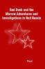 Red Dusk and the Morrow Adventures and Investigations in Red Russia