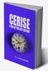 Cerise: A Tale of the Last Century