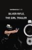 Silver Rifle the Girl Trailer