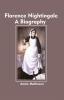 Florence Nightingale A Biography