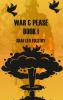 War & Pease - Book I