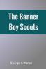 The Banner Boy Scouts