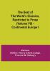 The Best of the World's Classics Restricted to Prose (Volume VII) - Continental Europe I