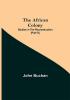 The African Colony: Studies in the Reconstruction (Part-III)