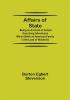 Affairs of State; Being an Account of Certain Surprising Adventures Which Befell an American Family in the Land of Windmills