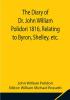 The Diary of Dr. John William Polidori 1816 Relating to Byron Shelley etc.