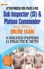 Uttar Pradesh Police SI (Civil Police Platoon Commander PAC & Fire Brigade Officer) Exam 6 SOLVED PAPERS & 15 Practice Sets