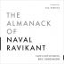 The Almanack Of Naval Ravikant