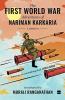 FIRST WORLD WAR ADVENTURES OF NARIMAN KARKARIA