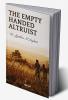 The Empty Handed Altruist