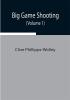 Big Game Shooting (Volume 1)