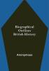 Biographical Outlines: British History