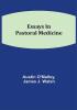 Essays In Pastoral Medicine