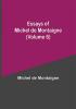 Essays of Michel de Montaigne (Volume 6)