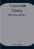 Directions for Cookery in its Various Branches