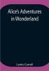 Alice’s Adventures in Wonderland