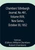 Chambers' Edinburgh Journal No. 461 Volume XVIII New Series October 30 1852