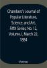 Chambers's Journal of Popular Literature Science and Art Fifth Series No. 12 Volume. I March 22 1884