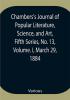 Chambers's Journal of Popular Literature Science and Art Fifth Series No. 13 Volume. I March 29 1884