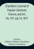 Chambers's Journal of Popular Literature Science and Art No. 707 July 14 1877