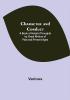 Character and Conduct; A Book of Helpful Thoughts by Great Writers of Past and Present Ages