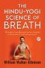 The Hindu-Yogi Science of Breath