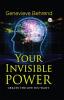 Your Invisible Power