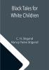 Black Tales for White Children