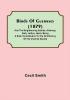 Birds of Guernsey (1879); And the Neighbouring Islands: Alderney Sark Jethou Herm; Being a Small Contribution to the Ornitholony of the Channel Islands