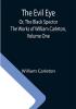 The Evil Eye; Or The Black Spector; The Works of William Carleton Volume One