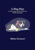 A Dog Day; or The Angel in the House by Walter Emanuel