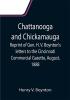 Chattanooga and Chickamauga; Reprint of Gen. H. V. Boynton's letters to the Cincinnati Commercial Gazette August 1888.