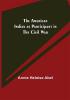 The American Indian as Participant in the Civil War