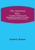 The American Race ; A Linguistic Classification and Ethnographic Description of the Native Tribes of North and South America