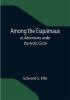 Among the Esquimaux; or Adventures under the Arctic Circle