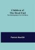 Children of the Dead End; The Autobiography of an Irish Navvy