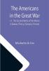 The Americans in the Great War; v 1. The Second Battle of the Marne (Château-Thierry Soissons Fismes)