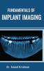 FUNDAMENTALS OF IMPLANT IMAGING