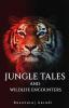 Jungle Tales and Wildlife Encounters