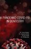 A PANDEMIC COVID19: IN DENTISTRY