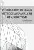 INTRODUCTION TO DESIGN METHODS AND ANALYSIS OF ALGORITHMS