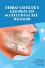 FIBROOSSEOUS LESIONS OF MAXILLOFACIAL REGION